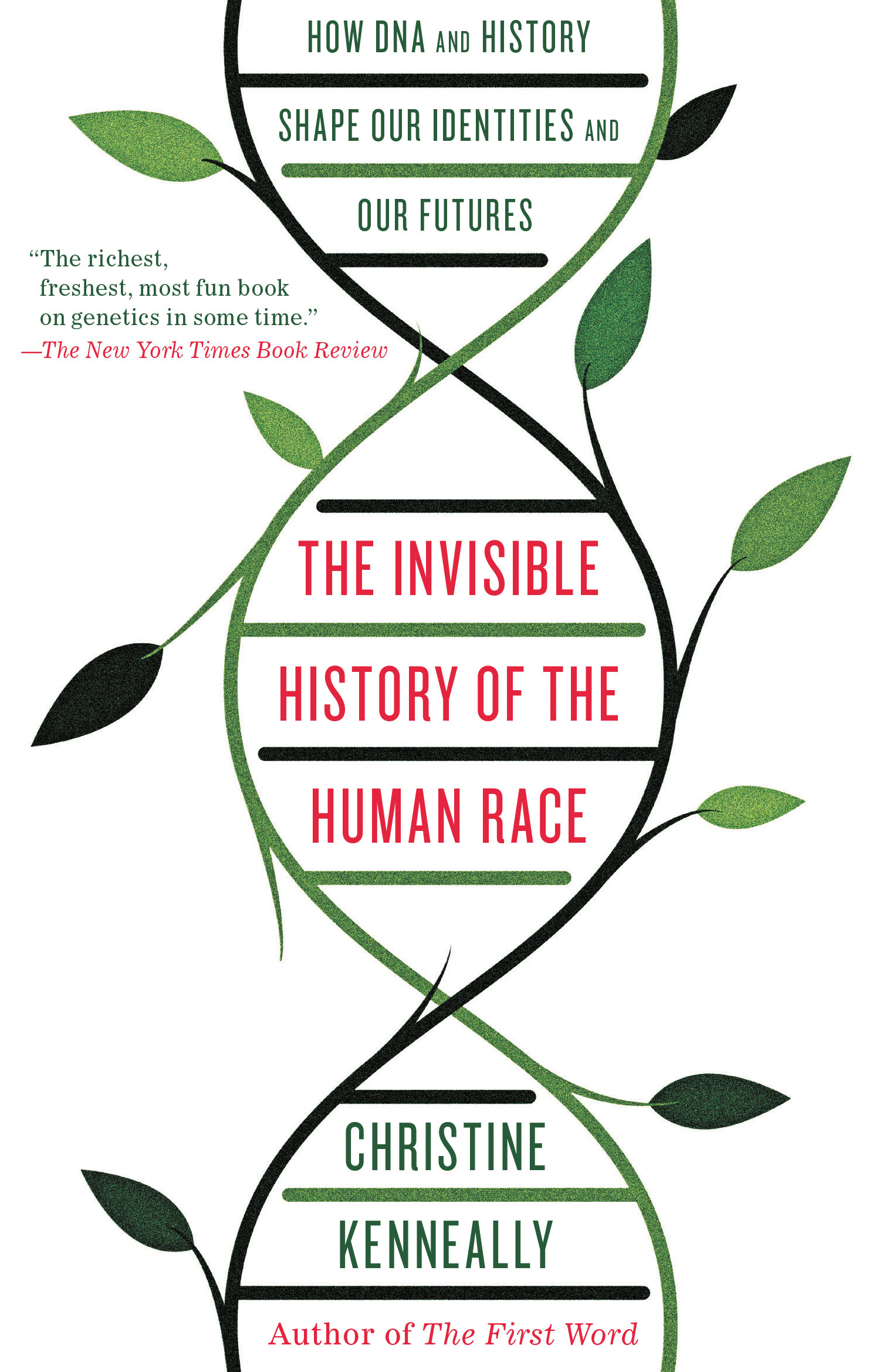 Book cover: The Invisible History of the Human Race by Christine Kenneally