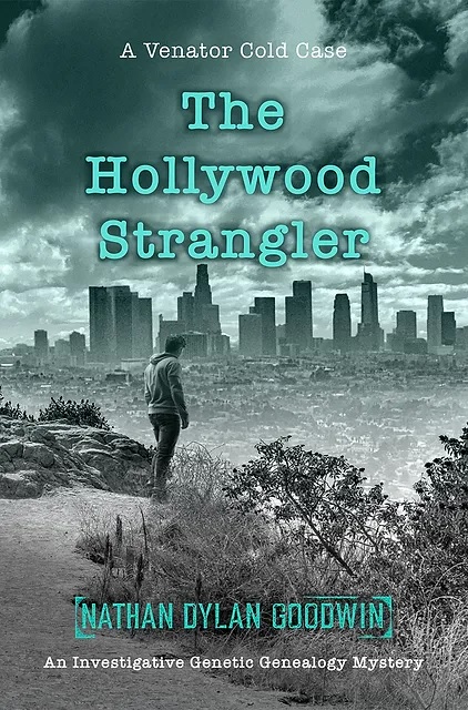Cover of The Hollywood Strangler by Nathan Dylan Goodwin (Image credit: Nathan Dylan Goodwin and Patrick Dengate)